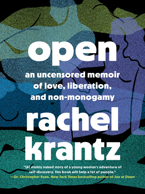 Title details for Open by Rachel Krantz - Wait list